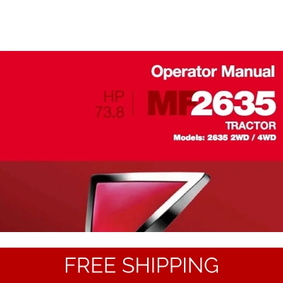 MASSEY FERGUSON MF2635 2WD / 4WD TRACTORS (73.8 HP) OPERATOR MANUAL MASSEY FERGUSON MF2635 2WD / 4WD TRACTORS (73.8 HP) OPERATOR MANUAL